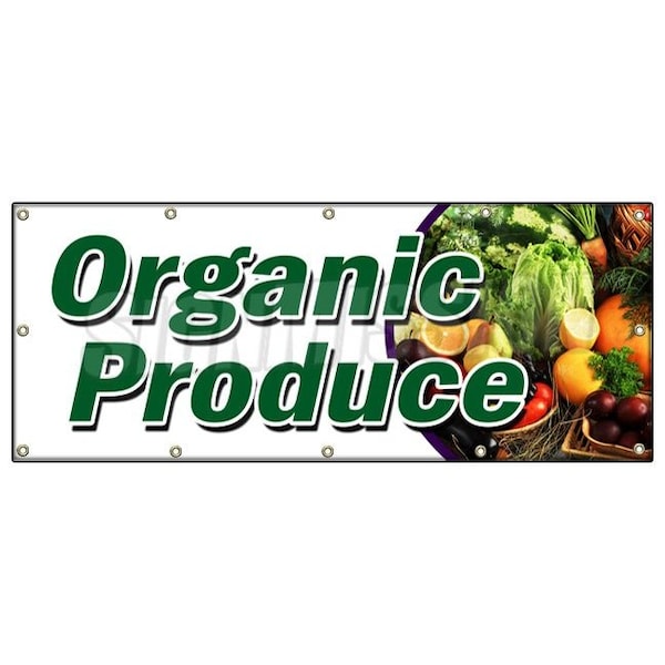Signmission ORGANIC PRODUCE BANNER SIGN vegetables fruit dairy eggs milk bananas B-120 Organic Produce - main